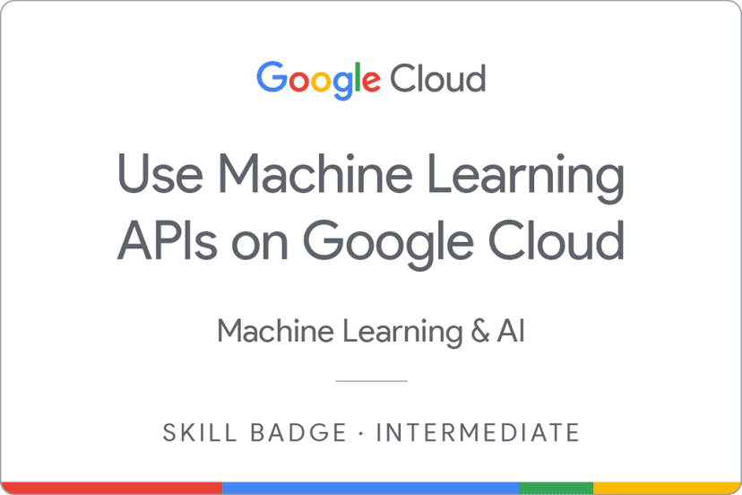 Google Cloud - Use Machine Learning APIs on Google Cloud